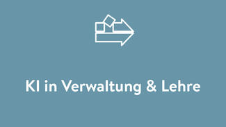 KI in Verwaltung & Lehre KI in Verwaltung & Lehre